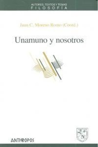 Abbildung von: Unamuno y nosotros - Anthropos Editorial