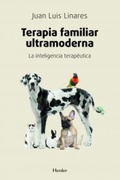 Cover: Terapia familiar ultramoderna : la inteligencia terap&eacute;utica - Herder Editorial