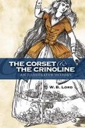 Cover: The Corset and the Crinoline - Dover Publications Inc.