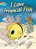 Cover: I Love Tropical Fish - Dover Children's