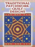 Cover: Traditional Patchwork Quilt Designs - Dover Publications Inc.
