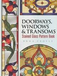 Enlarge image Cover: Doorways, Windows & Transoms Stained Glass Pattern Book - Dover Publications Inc.