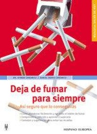 Abbildung von: Deja de fumar para siempre - Editorial Hispano Europea S.A.