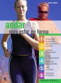 Abbildung von: Andar para estar en forma - Editorial Hispano Europea S.A.
