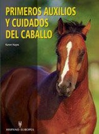 Abbildung von: Los primeros auxilios y cuidados del caballo - Editorial Hispano Europea S.A.