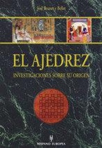Abbildung von: El ajedrez : investigaciones sobre su origen - Editorial Hispano Europea S.A.
