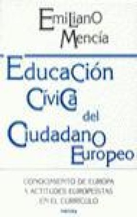 Abbildung von: Educación cívica del ciudadano europeo : conocimiento de Europa y actitudes europeístas en el currículo - Narcea, S.A. de Ediciones