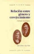 Cover: Relaci&oacute;n entre g&eacute;nero y envejecimiento : enfoque sociol&oacute;gico - Narcea, S.A. de Ediciones