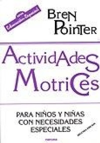 Abbildung von: Actividades motrices para niños-as con necesidades especiales - Narcea, S.A. de Ediciones