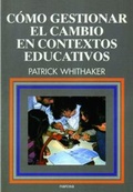 Cover: C&oacute;mo gestionar el cambio en contextos educativos - Narcea, S.A. de Ediciones