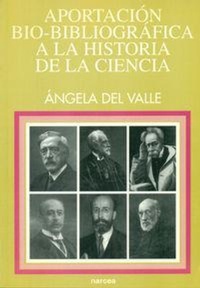 Abbildung von: Aportación bio-bibliográfica a la historia de la ciencia : Universidad Central, 1886-1902 - Narcea, S.A. de Ediciones