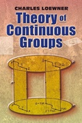 Cover: Theory of Continuous Groups - Dover Publications Inc.