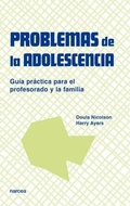 Cover: Problemas de la adolescencia : gu&iacute;a pr&aacute;ctica para el profesorado y la familia - Narcea, S.A. de Ediciones
