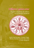 Cover: Libres para ser : mujeres creadoras de cultura en la Europa medieval - Narcea, S.A. de Ediciones
