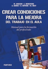 Abbildung von: Crear las condiciones para la mejora del trabajo en el aula : manual para la formación del profesorado - Narcea, S.A. de Ediciones
