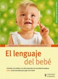 Abbildung von: El lenguaje del bebé - Editorial Hispano Europea S.A.