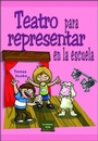 Bild: Teatro para representar en la escuela - Narcea, S.A. de Ediciones