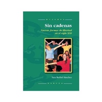 Abbildung von: Sin cadenas : nuevas formas de libertad en el siglo XXI - Narcea, S.A. de Ediciones