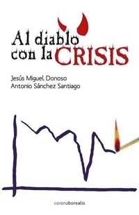 Abbildung von: Al Diablo Con La Crisis - Edc Corona Borealis SL