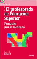 Cover: El profesorado de educaci&oacute;n superior : formaci&oacute;n para la excelencia - Narcea, S.A. de Ediciones