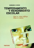Cover: Temperamento y rendimiento escolar : qu&eacute; es, c&oacute;mo influye, c&oacute;mo se eval&uacute;a - Narcea, S.A. de Ediciones