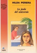 Cover: La Jaula del Unicornio - Lectorum Publications