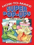 Cover: How to Make Super Pop-Ups - Dover Publications Inc.