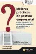 Cover: Mejores pr&aacute;cticas de gesti&oacute;n empresarial : c&oacute;mo optimizar el control de la gesti&oacute;n, el rendimiento y los costes - Profit Editorial