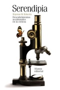Cover: Serendipia : descubrimientos accidentales en la ciencia - Alianza Editorial