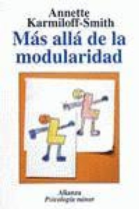 Abbildung von: Más alla de la modularidad : la ciencia cognitiva desde la perspectiva del desarrollo - Alianza Editorial