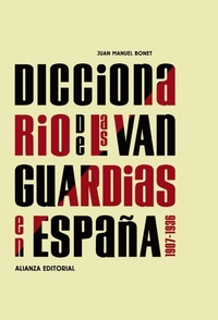 Abbildung von: Diccionario de las vanguardias en España, 1907-1936 - Alianza Editorial