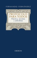 Cover: Protocolo para todos : pr&aacute;ctica, secretos y an&eacute;cdotas - Alianza Editorial