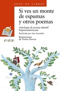Cover: Si Ves Un Monte de Espumas y Otros Poemas - Grupo Anaya, S.A.