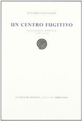 Cover: Un centro fugitivo - Ediciones de la Isla de Siltol&aacute;, S.L.