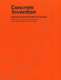 Cover: Concrete Invention - Reflections on Geometric Abstraction from Latin America and Its Legacy - Ediciones Turner, S.A.