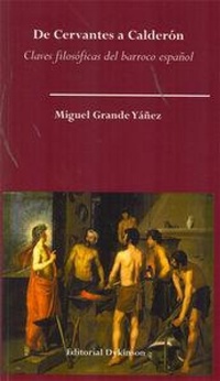 Abbildung von: De Cervantes a Calderón : claves filosóficas del barroco español - Editorial Dykinson, S.L.