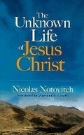 Cover: The Unknown Life of Jesus Christ - Dover Publications Inc.