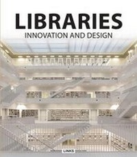 Enlarge image Cover: Libraries: Innovation and Design - Leading International Key Services Barcelona, S.A.