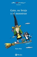 Cover: Gato, su bruja y el monstruo, Educaci&oacute;n Primaria, 1 ciclo. Libro de lectura del alumno - Editorial Bru&ntilde;o