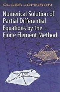 Enlarge image Cover: Numerical Solution of Partial Differential Equations by the Finite Element Method - Dover Publications Inc.