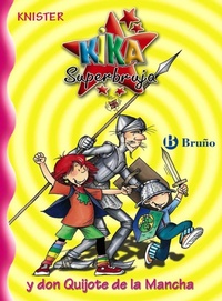 Abbildung von: Kika Superbruja y Don Quijote de La Mancha - Editorial Bruño