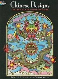 Enlarge image Cover: Chinese Designs Stained Glass Coloring Book - Dover Publications Inc.
