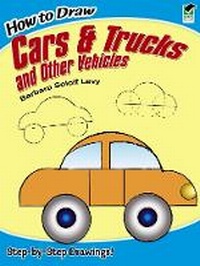 Enlarge image Cover: How to Draw Cars and Trucks and Other Vehicles - Dover Children's