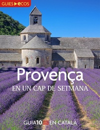 Abbildung von: Provença. En un cap de setmana - Ecos Travel Books