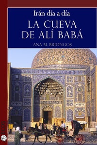 Abbildung von: La cueva de Alí Babá. Irán día a día - Ecos Travel Books