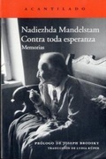 Cover: Contra toda esperanza : memorias - Acantilado