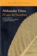 Cover: El uso del hombre - Acantilado