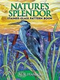 Enlarge image Cover: Nature'S Splendor Stained Glass Pattern Book - Dover Publications Inc.