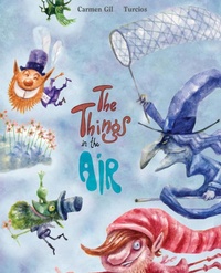 Enlarge image Cover: The Things in the Air - Cuento de Luz SL