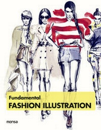 Abbildung von: Fundamental Fashion Illustration - Instituto Monsa de Ediciones